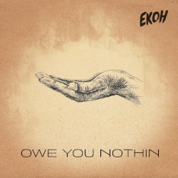 Owe You Nothin’