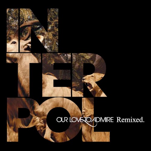 Our Love to Admire (remixed)