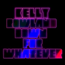 Down for Whatever (Remixes)