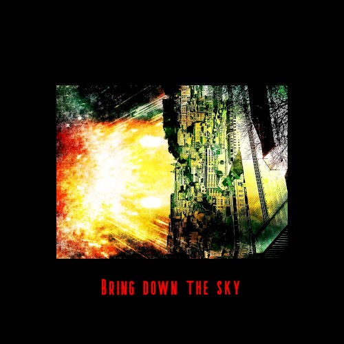 Bring Down the Sky