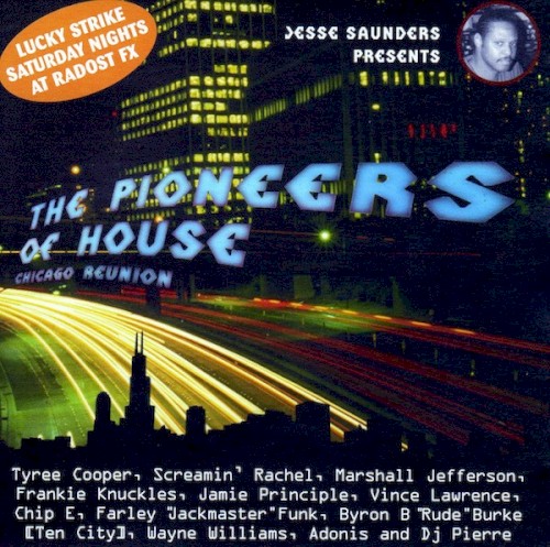 Jesse Saunders Presents: The Pioneers of House - Chicago Reunion
