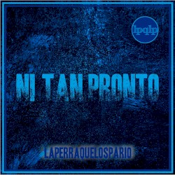Ni tan pronto