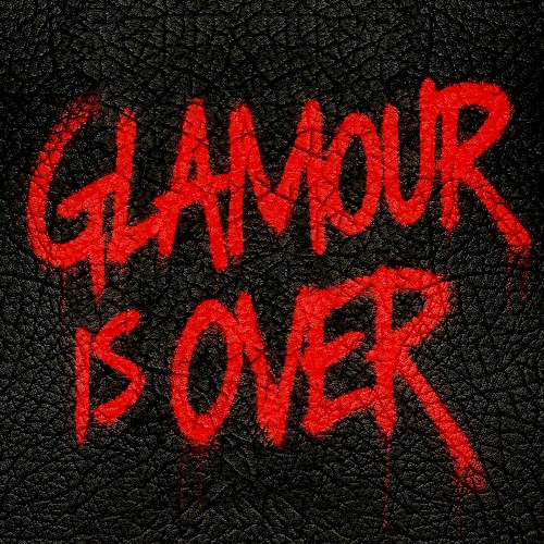 Glamour Is Over