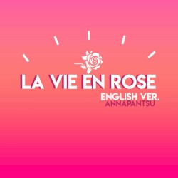 La Vie en rose (English)