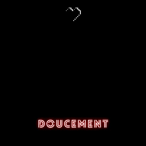 Doucement