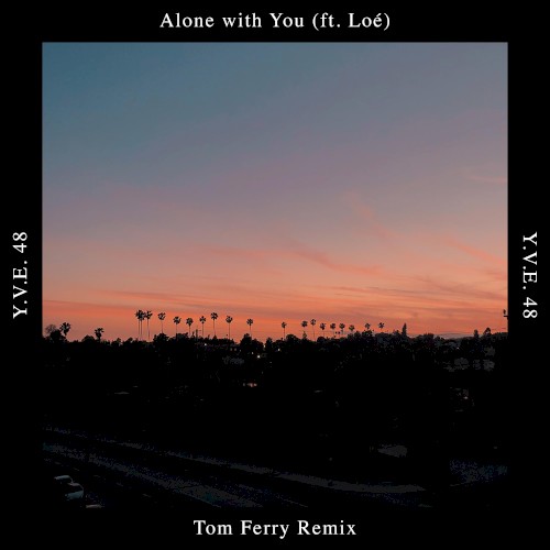 Alone with You (Tom Ferry remix)