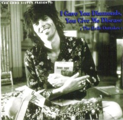 I Gave You Diamonds, You Give Me Disease: The Exile Outtakes