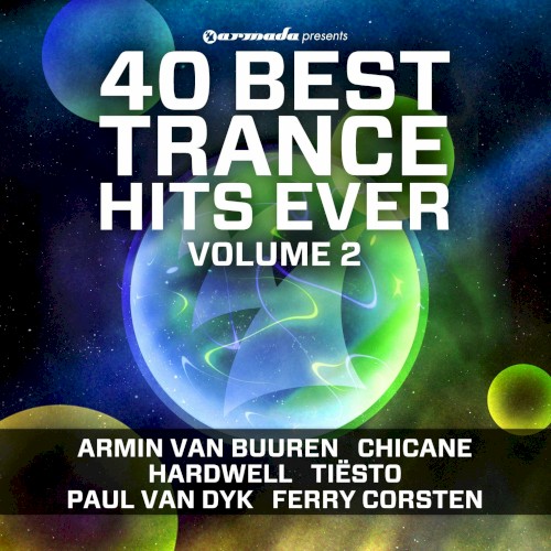 40 Best Trance Hits Ever, Vol. 2