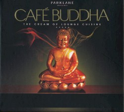 Café Buddha: The Cream of Lounge Cuisine