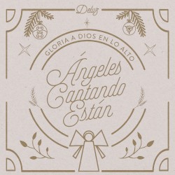 Ángeles cantando están