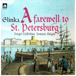 Glinka: A Farewell to St. Petersburg