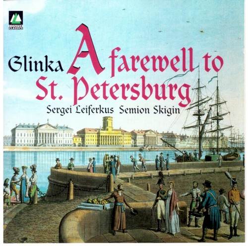 Glinka: A Farewell to St. Petersburg