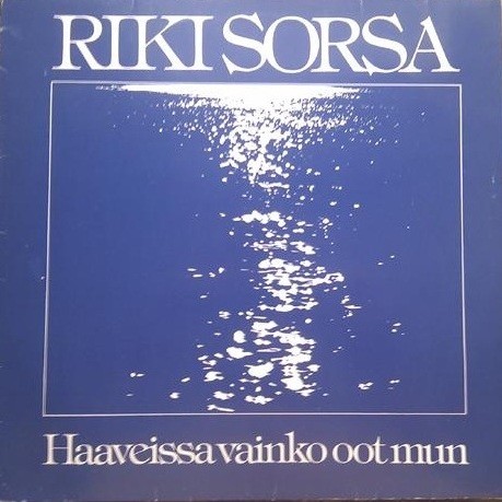 Haaveissa vainko oot mun