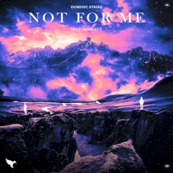 Not for Me