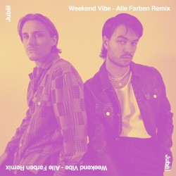 Weekend Vibe (Alle Farben remix)