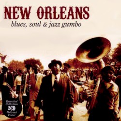 New Orleans: Blues, Soul & Jazz Gumbo