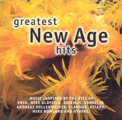 Greatest New Age Hits