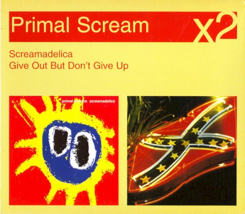 Screamadelica / Give Out but Don’t Give Up