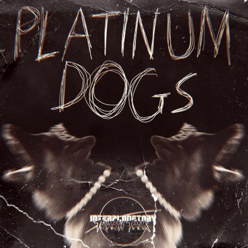 Platinum Dogs