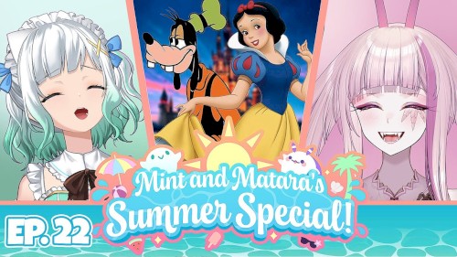 2024-08-26: Mint & Matara's Summer Special #22, “Trying out Voice Acting for Disney?”