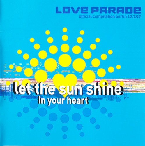 Love Parade 1997 - Let the Sun Shine in Your Heart