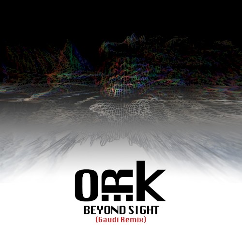 Beyond Sight (Gaudi remix)