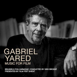 Gabriel Yared: Music for Film