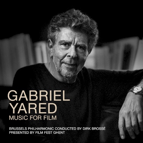 Gabriel Yared: Music for Film