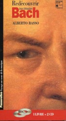 Redécouvrir Jean-Sébastien Bach