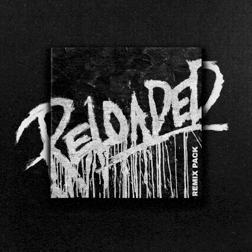 RELOADED (remix pack)