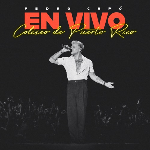 Pedro Capó En Vivo Coliseo de Puerto Rico