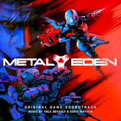 METAL EDEN (Original Game Soundtrack)