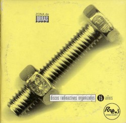 Discos Radioactivos Organizados: 15 años