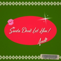 Santa Don’t Let Him