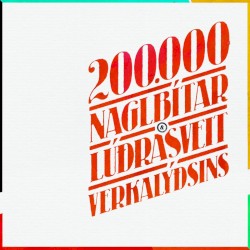 200.000 Naglbítar og Lúðrasveit verkalýðsins