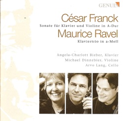 Franck: Violinsonate / Ravel: Klaviertrio (piano: Angela-Charlott Bieber, violin: Michael Dinnebier, cello: Arvo Lang)