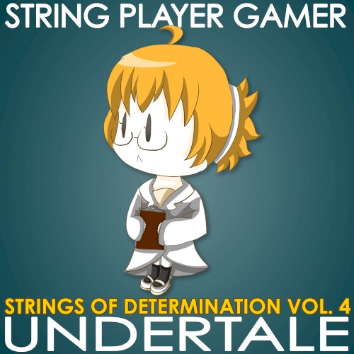 Undertale: Strings of Determination, Vol. 4