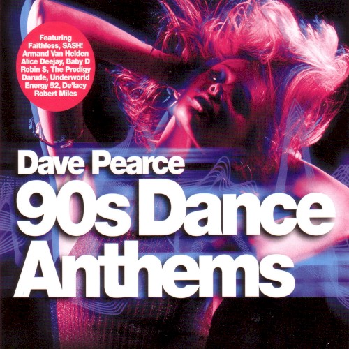 Dave Pearce 90s Dance Anthems