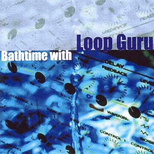 Bathtime With Loop Guru
