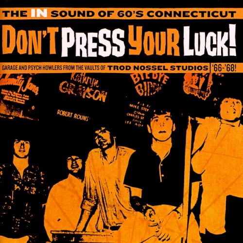Don't Press Your Luck! The IN Sound of 60's Connecticut