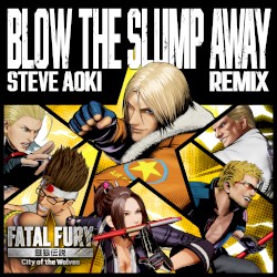 Blow the Slump Away (Steve Aoki remix)