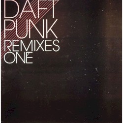 Daft Punk Remixes One
