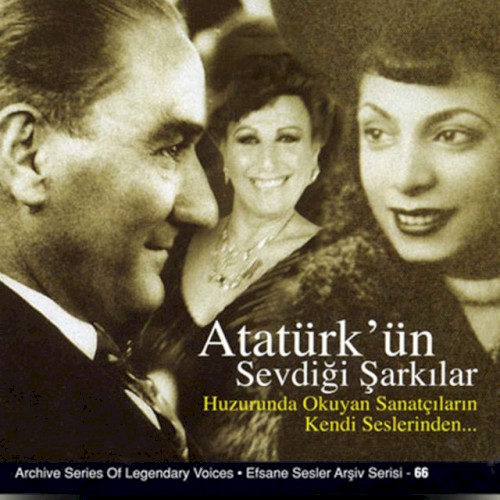 Atatürk'ün Sevdiği Şarkılar