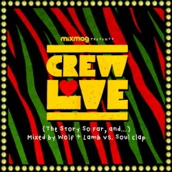 Crew Love (The Story So Far, And...)