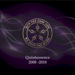 Quintessence 2008 - 2018