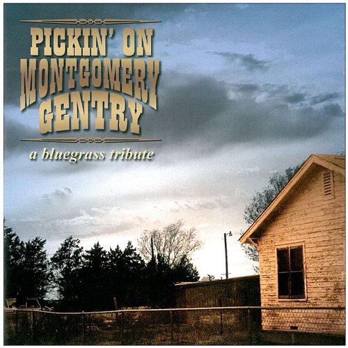 Pickin' On Montgomery Gentry: A Bluegrass Tribute