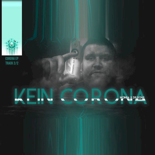 Kein Corona (Corona EP #02)