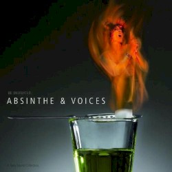 Absinthe & Voices