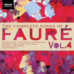 The Complete Songs of Fauré, Vol. 4