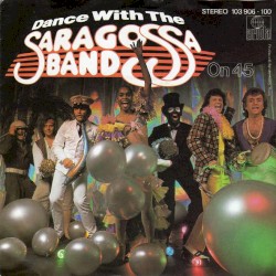 Dance With the Saragossa Band on 45